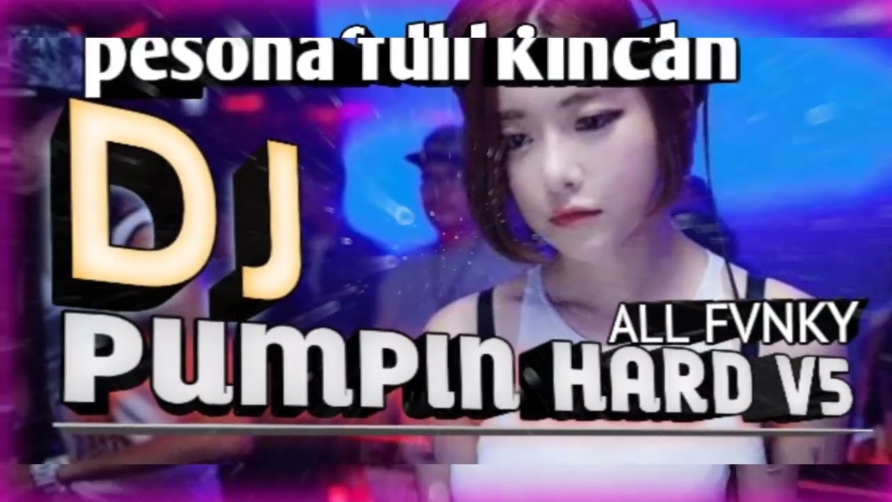 DJ FUNKOT PUMPIN HARD V5 VIRAL  TIKTOK 2025 PESONA KALIMANTAN ‼️