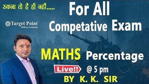 Percentage MCQ  MATHS CLASS | BY K.K. SIR | Target Point Defence Academy Jaipiur