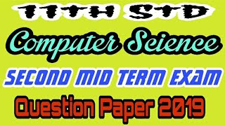 11th Std Computer Science Second Mid Term Exam Question Paper 2019 | English Medium |