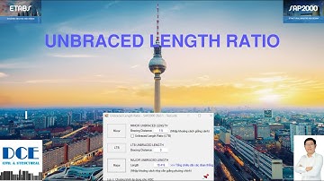 P8.22 Unbraced Length Ratio (Khai báo hệ số thiết kế KCT theo tiêu chuẩn Mỹ)