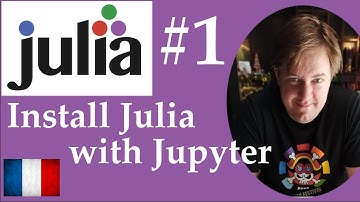 #1 Julia - Installer Julia avec Jupyter Lab - Apprendre Julia