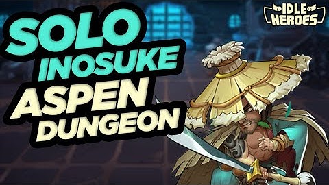 Idle Heroes - Solo Inosuke Aspen Dungeon!!!