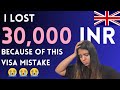 Costly mistake in uk student visa application how i lost 30000 inr as a student in uk