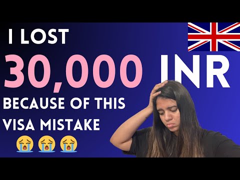 Costly Mistake in UK Student Visa Application: How I Lost 30,000 INR As a student in UK