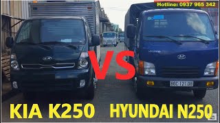 ✅So sánh 2 dòng xe tải nhẹ 2.4 tấn Hyundai N250 và Kia K250 thùng dài 3m6 giống và khác nhau NTN?