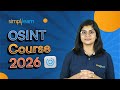 OSINT Course 2026 | OSINT Tutorial For Beginners | OSINT Tools | OSINT Tutorial | Simplilearn