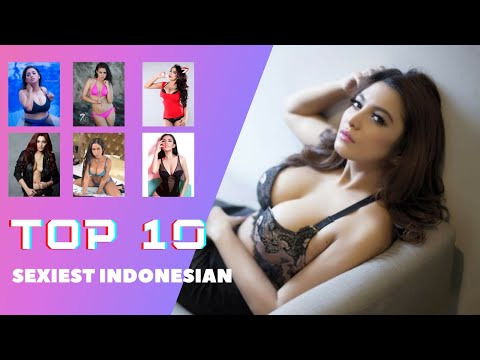 TOP 10 SEXIEST INDONESIAN WOMEN