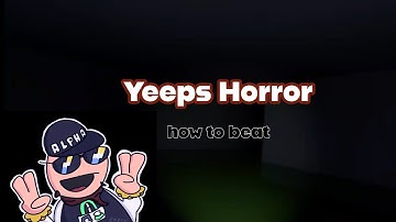 How to Beat Yeeps Horror (LEVELS 1-5)