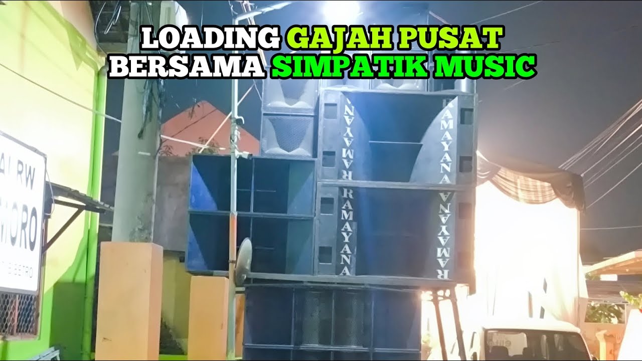 LOADING GAJAH PUSAT‼️ RAMAYANA BERSAMA SIMPATIK MUSIC🔥