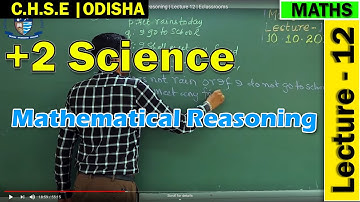 +2 1st Year Science CHSE Odisha Online Class | Mathematical Reasoning | Lecture 12 | Eclassrooms