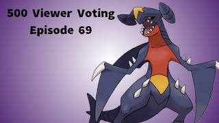 500 Viewer Voting Episode 69