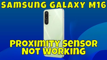 How to Fix Proximity Sensor Not Working || Proximity Sensor Settings Samsung Galaxy M16