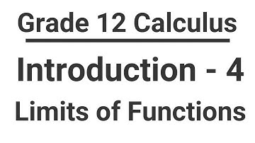 Grade 12 Calculus:  Unit 1:  The Limit of a Function