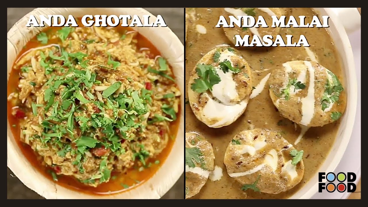 Anda Ghotala & Anda Malai Masala | Egg recipes | FoodFood