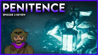 Rexilla Lost, Rexilla Found | Penitence Ep. 2 Review