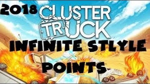 INFINITE STYLE POINTS GLITCH IN CLUSTER TRUCK!!!!