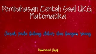 PEMBAHASAN CONTOH SOAL UKG MATEMATIKA MATERI JARAK PEMBAHASAN CONTOH SOAL UKG MATEMATIKA MATERI JARAK