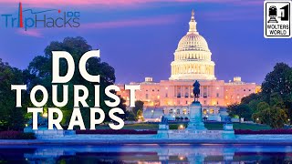 Tourist Traps in Washington, DC