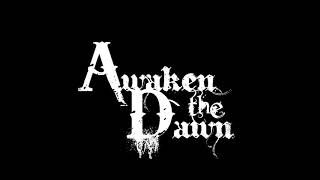 Awaken The Dawn - A Cureless Disease