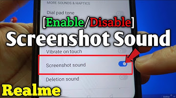 How to enable or disable screenshot sound on Realme 5 | Sound and Haptics
