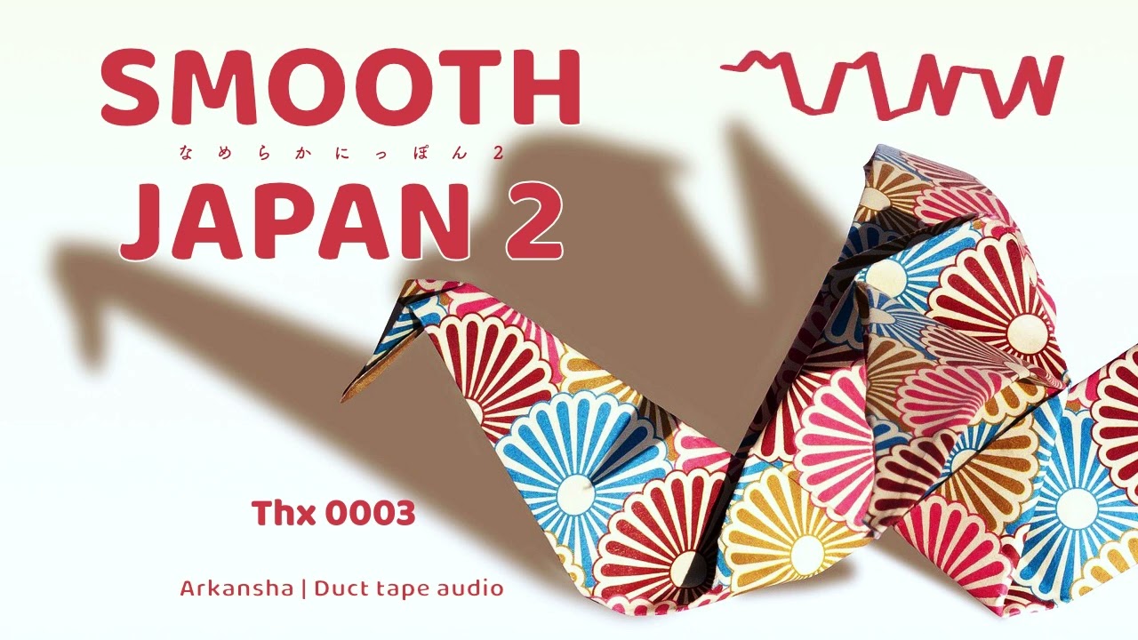 SMOOTH JAPAN 2 - DUCT TAPE AUDIO