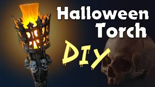 Making the Creepiest Halloween Torch