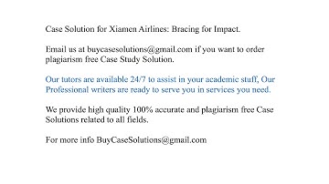 Case Solution Xiamen Airlines Bracing for Impact