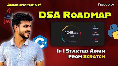 DSA ROADMAP | IF I STARTED AGAIN FROM SCRATCH | ANNOUNCEMENT