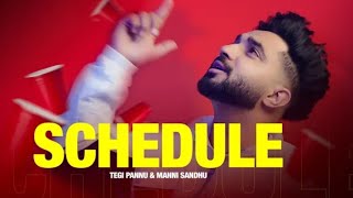 Pusheya na kar mera Schedule ne (Official Video )Tegi Pannu Manni Sandhu|New Punjabi Song 2021 screenshot 1