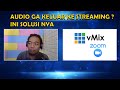 VMIX ZOOM ga KELUAR AUDIO KE streamingnya