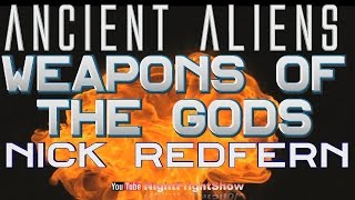 Nick Redfern Ancient Aliens Weapons Of The Gods Night Fright Show