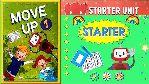 TIẾNG ANH LỚP 1l Unit STARTER   l  move up 1 l English grade 1 l HT English for you
