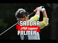 World Golf Hall of Fame member and  LPGA Legend, Sandra Palmer | Episode 8