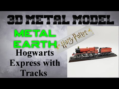 Metal Earth Build - Harry Potter - Hogwarts Express with Track