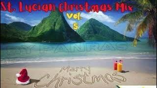 🇱🇨 St. Lucian Style Christmas Mix Vol.5 By DJ Panras(Dennery Segment,Soca,Zouk)Check Vol. 4-l to1 👇🏽