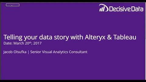 How To Tell Your Data Story By Connecting Alteryx to Tableau