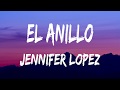 El anillo  jennifer lopez lyric