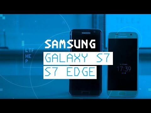 Samsung Galaxy S7 ir S7 Edge apžvalga