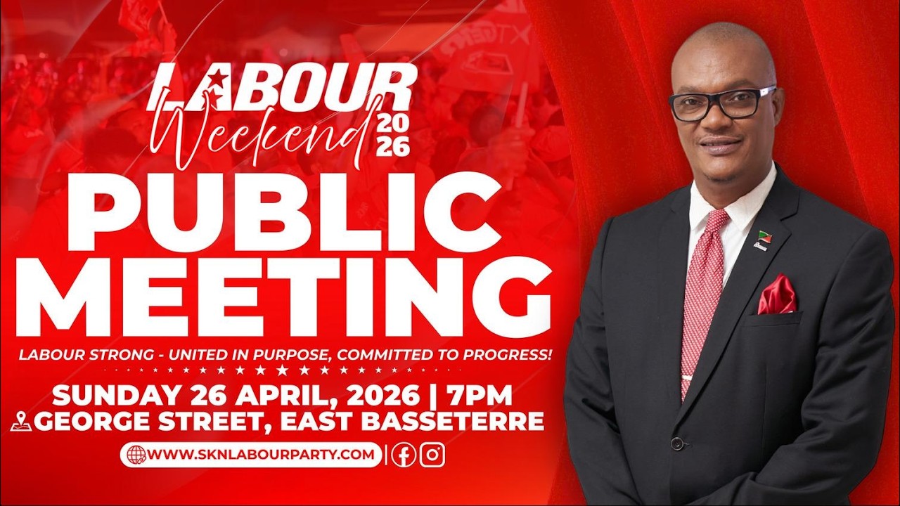 Public Meeting - George Street, East Basseterre (Sunday, April 26, 2026 - 7:00 p.m.)