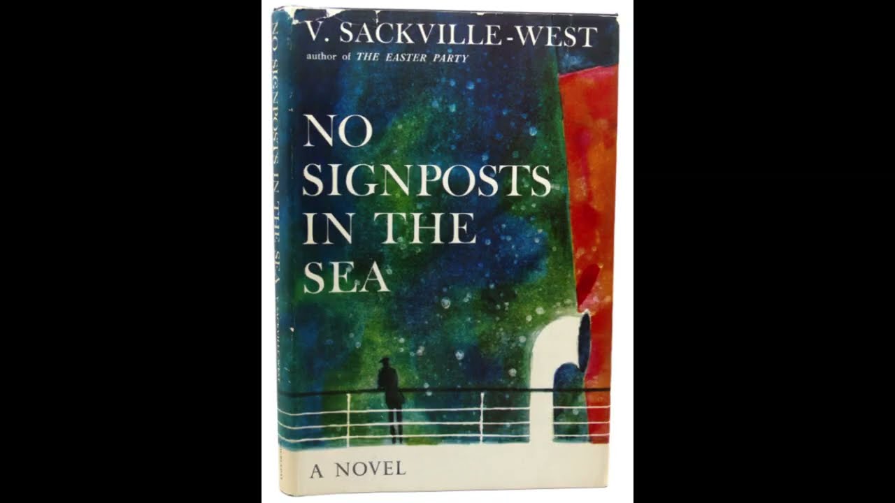 "No Signposts in the Sea" By Vita Sackville-West