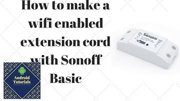 How to make a wifi enabled extension cord with Sonoff Basic