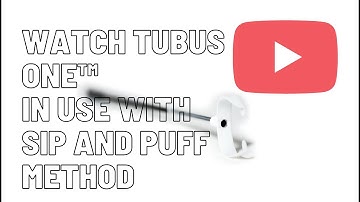 Watch Sip and puff assistive device, TubusOne™ in use