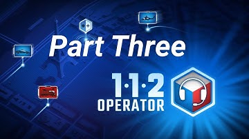 112 OPERATOR PART 3