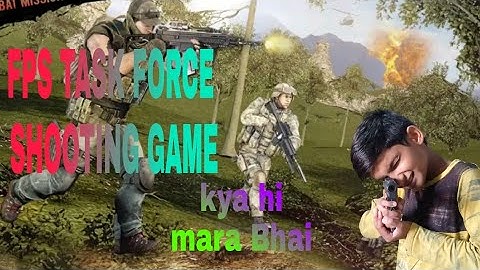 FPS TASK FORCE SHOOTING GAME 2020 gameplay video