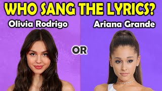 Video thumbnail of "Who Sang The Lyrics | Was it Ariana Grande or Olivia Rodrigo?"