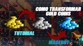 Como transformar Gold  coins no magebot (atualizado 2020)