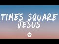 Miniature de la vidéo de la chanson Times Square Jesus