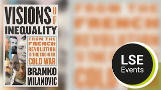 Visions of inequality: from the French Revolution to the end of the Cold War | LSE Event