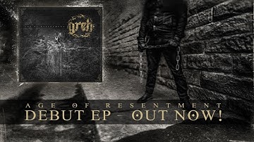 GREH - Age of Resentment [FULL EP]