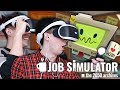 Dan and Phil GET REAL JOBS - Job Simulator VR!